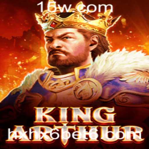 Descubra o Mundo de KingArthur: Uma Aventura Inovadora com HxHx6 Bet